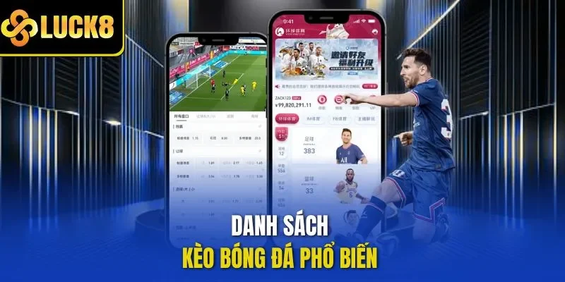 Danh sách kèo bóng đá phổ biến